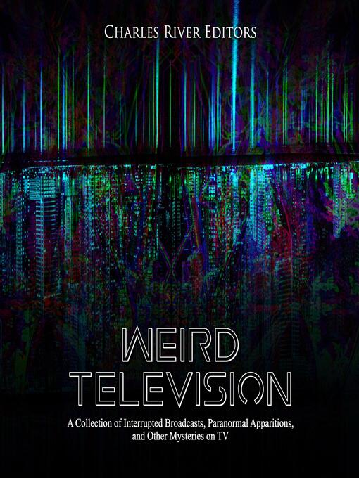 Title details for Weird Television by Charles River Editors - Wait list